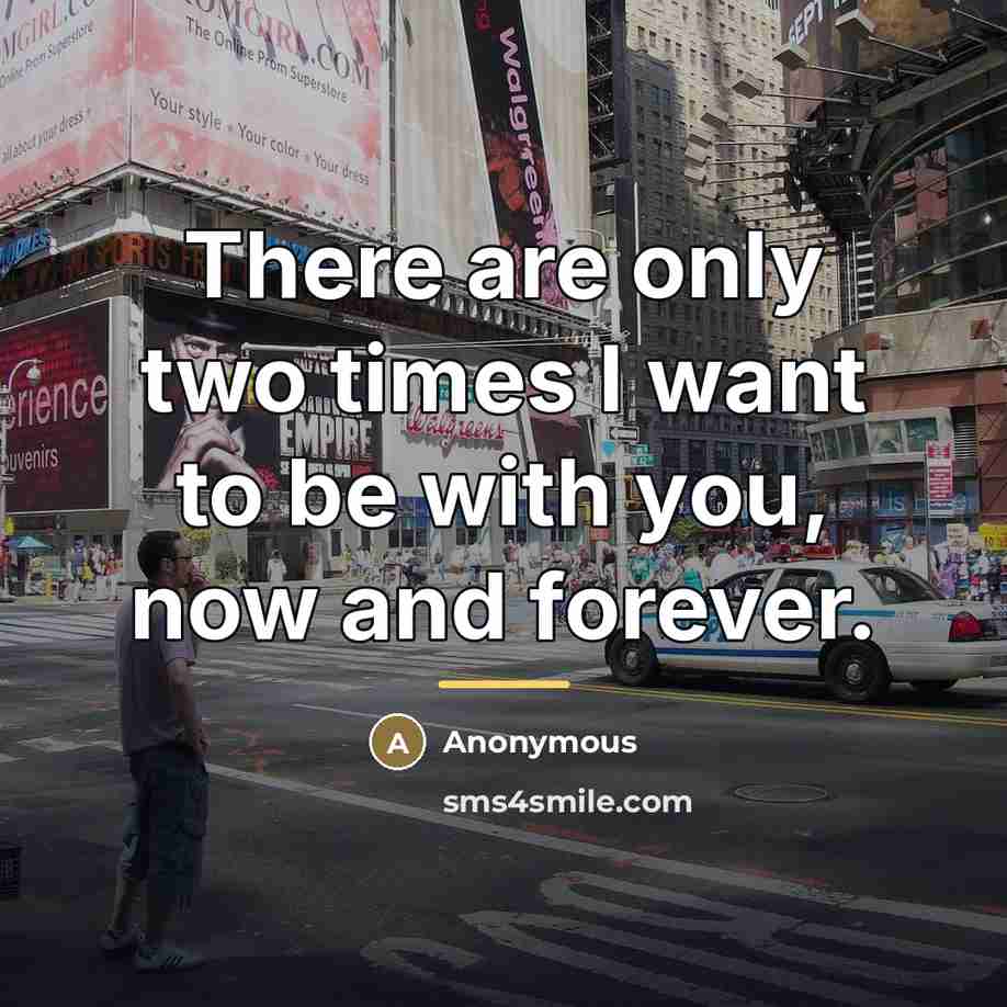 “There are only two times I want to be with…” quote by Anonymous