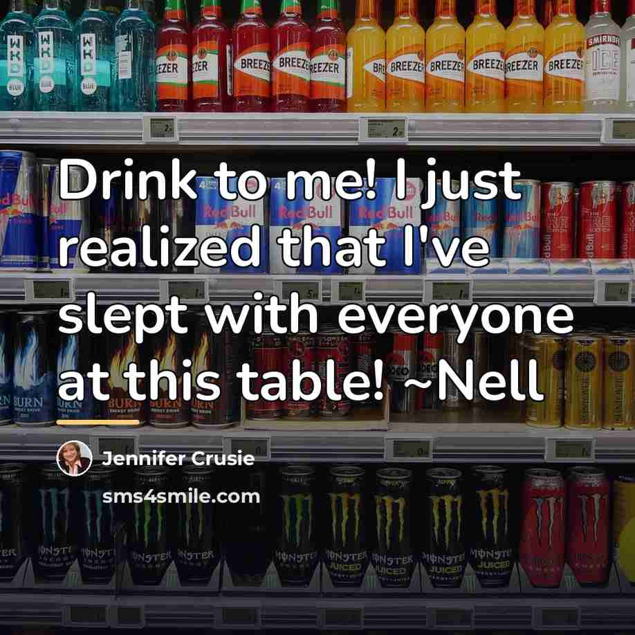 “Drink to me! I just realized that I've slept with…” quote by Jennifer Crusie