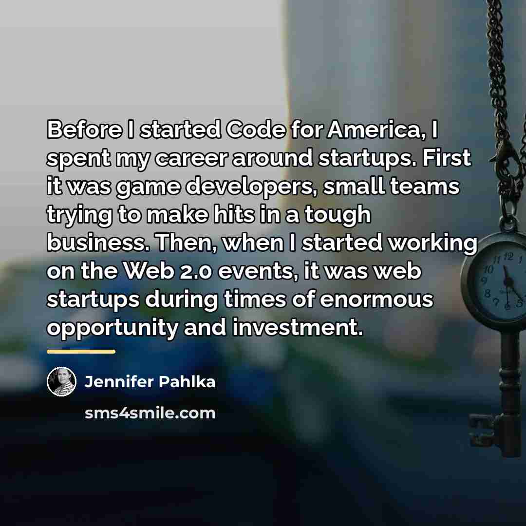 “Before I started Code for America, I spent my career…” quote by Jennifer Pahlka