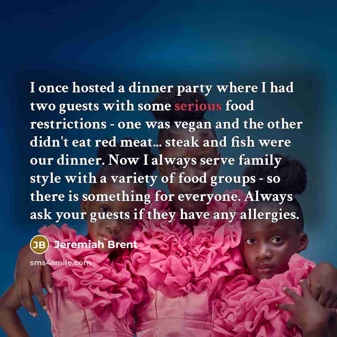 “I once hosted a dinner party where I had two…” quote by Jeremiah Brent
