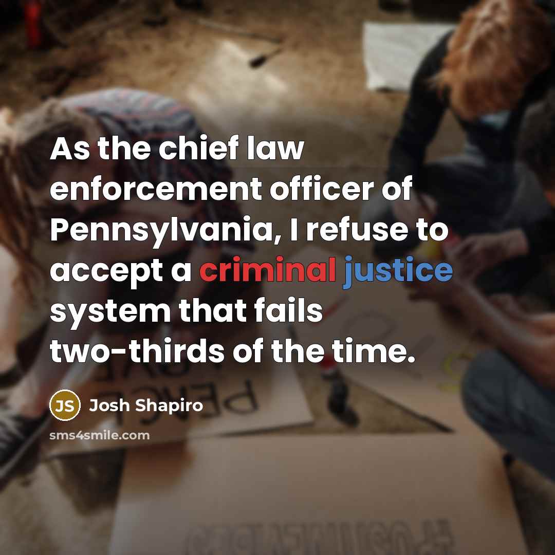 “As the chief law enforcement officer of Pennsylvania, I refuse…” quote by Josh Shapiro