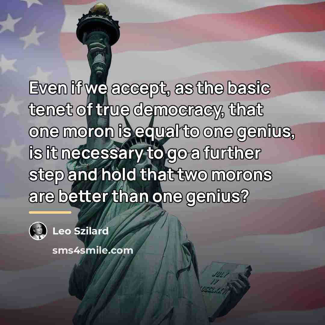 “Even if we accept, as the basic tenet of true…” quote by Leo Szilard