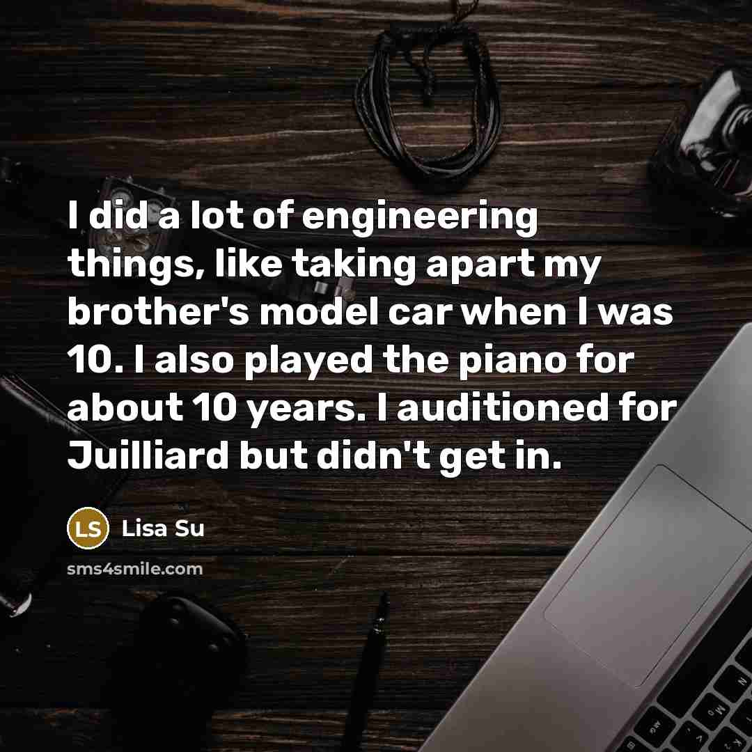 “I did a lot of engineering things, like taking apart…” quote by Lisa Su