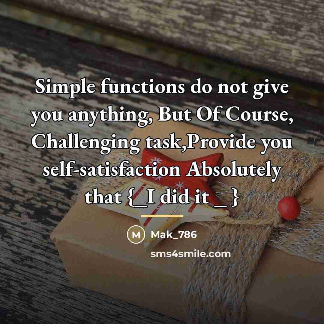 “Simple functions do not give you anything, But Of Course,…” quote by Mak_786