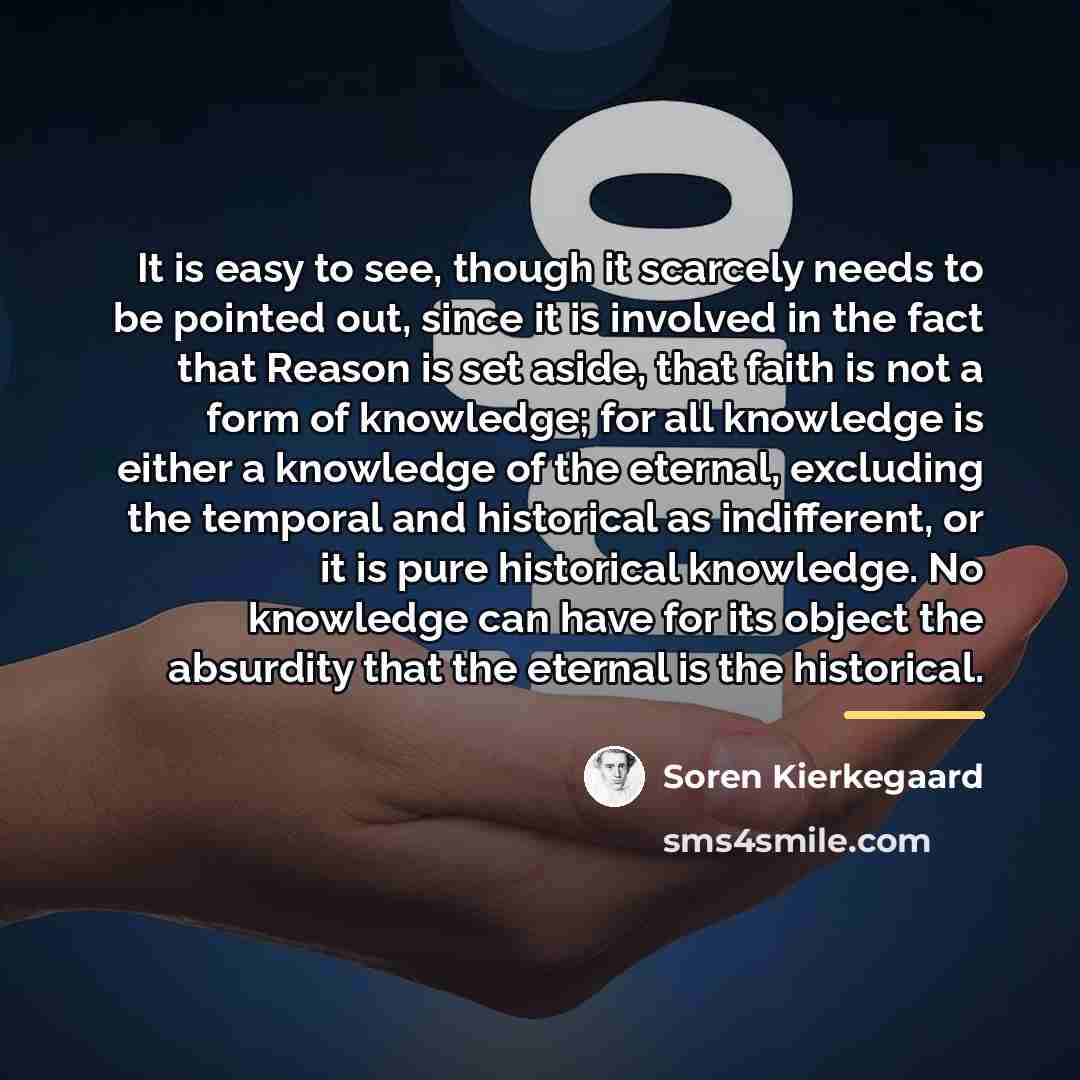 “It is easy to see, though it scarcely needs to…” quote by Soren Kierkegaard