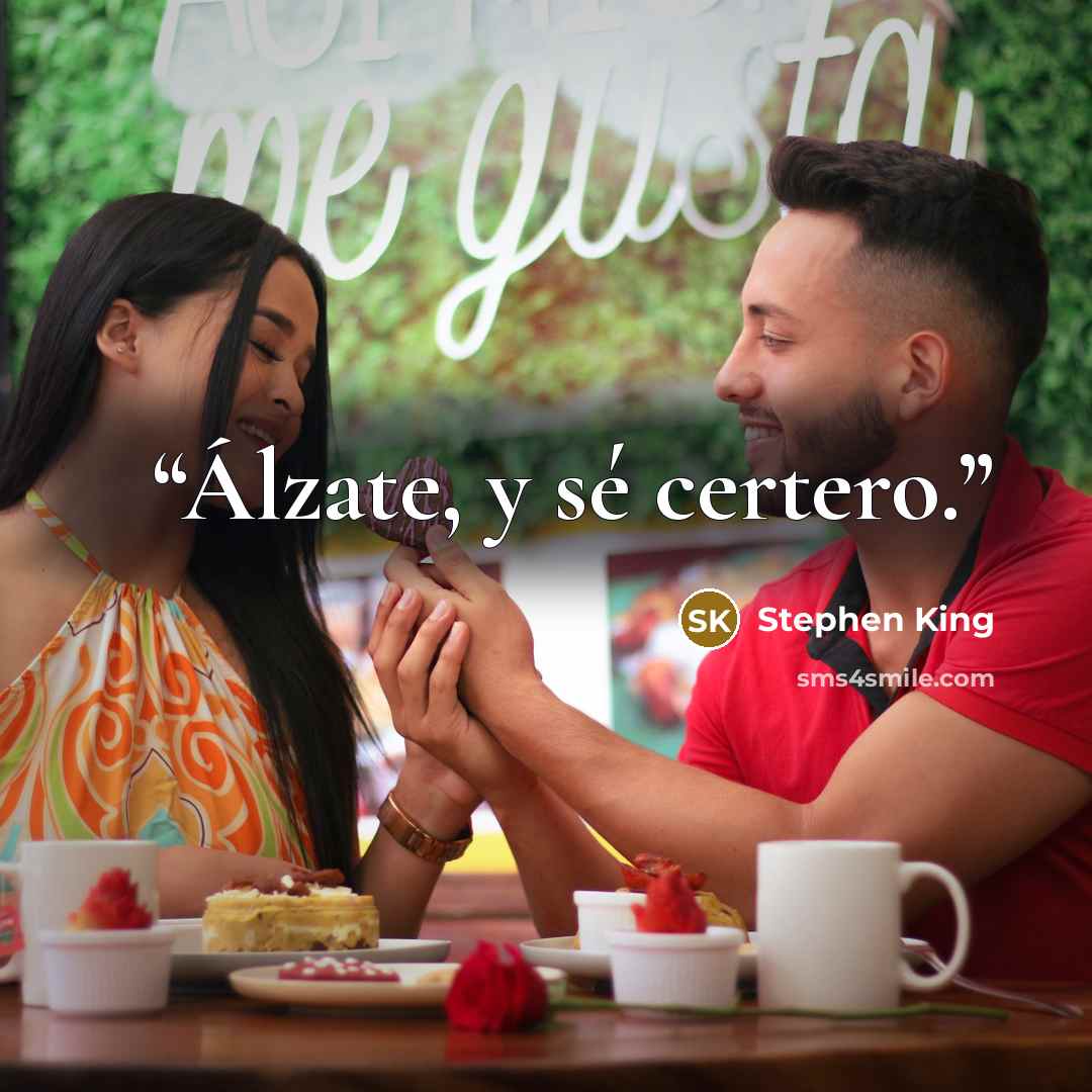 “Álzate, y sé certero.” quote by Stephen King