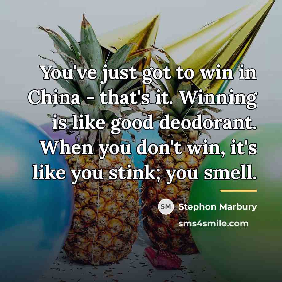 “You've just got to win in China - that's it.…” quote by Stephon Marbury