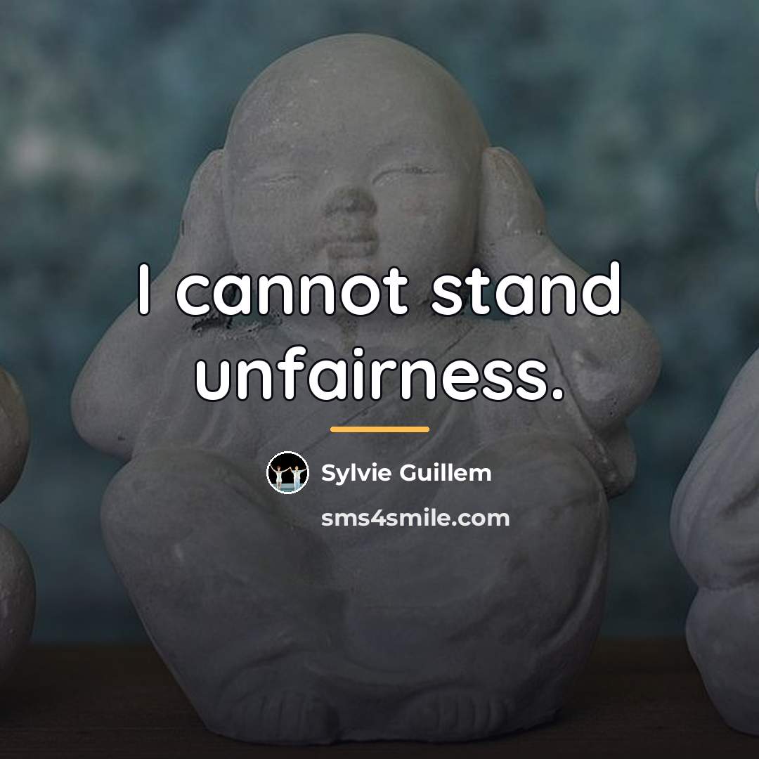 “I cannot stand unfairness.…” quote by Sylvie Guillem