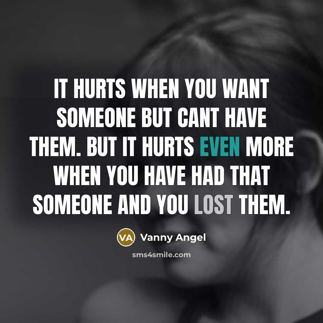 “It hurts when you want someone but cant have them.…” quote by Vanny Angel