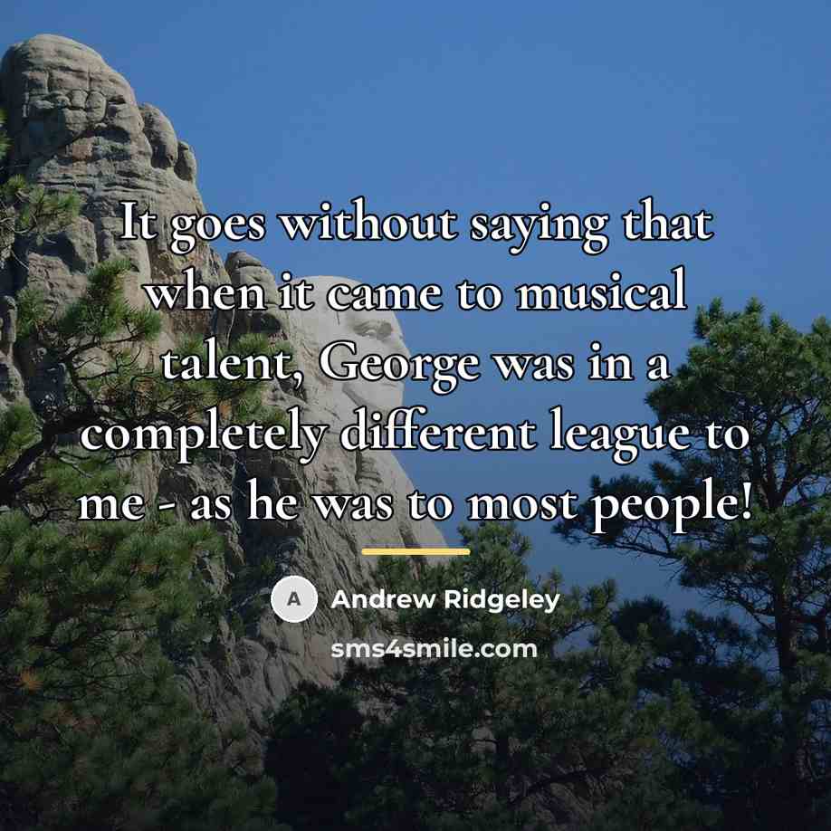 “It goes without saying that when it came to musical…” quote by Andrew Ridgeley