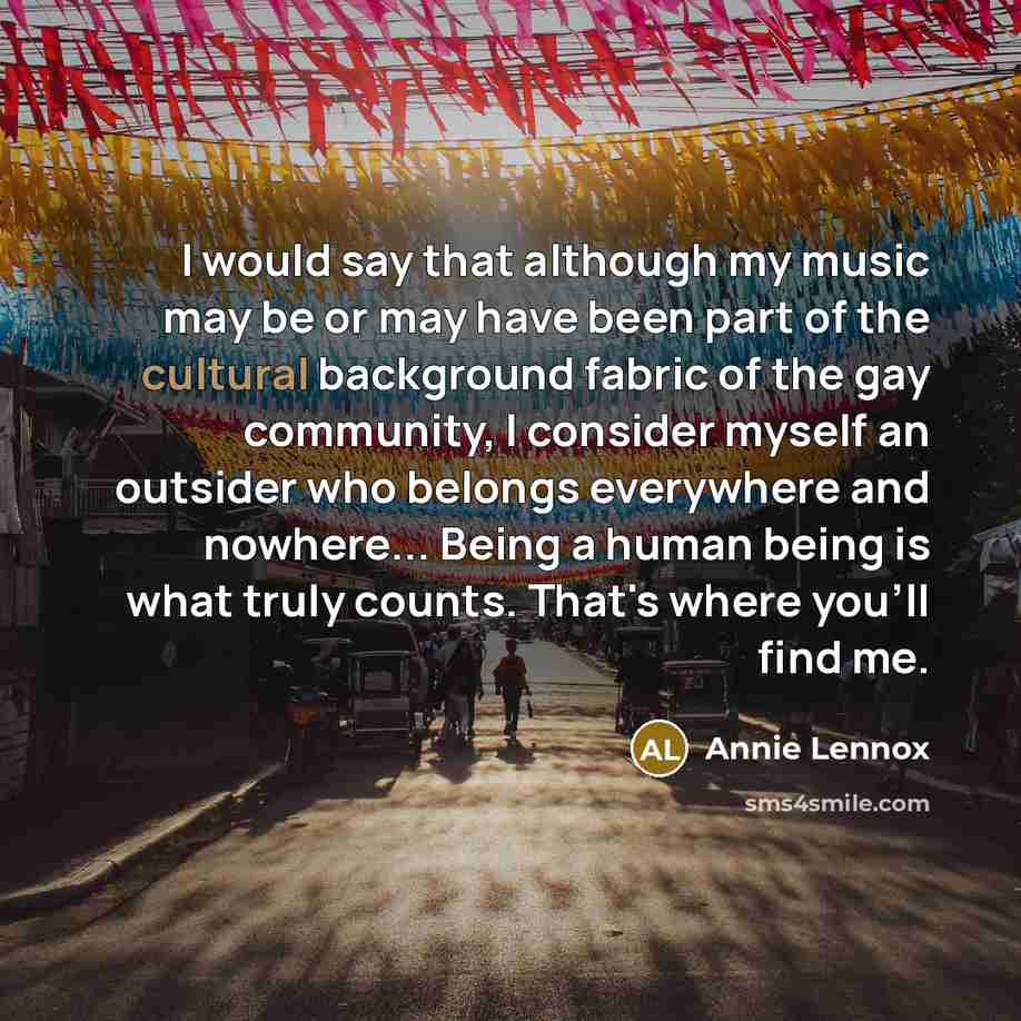 “I would say that although my music may be or…” quote by Annie Lennox