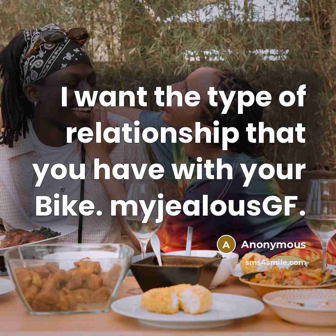 “I want the type of relationship that you have with…” quote by Anonymous