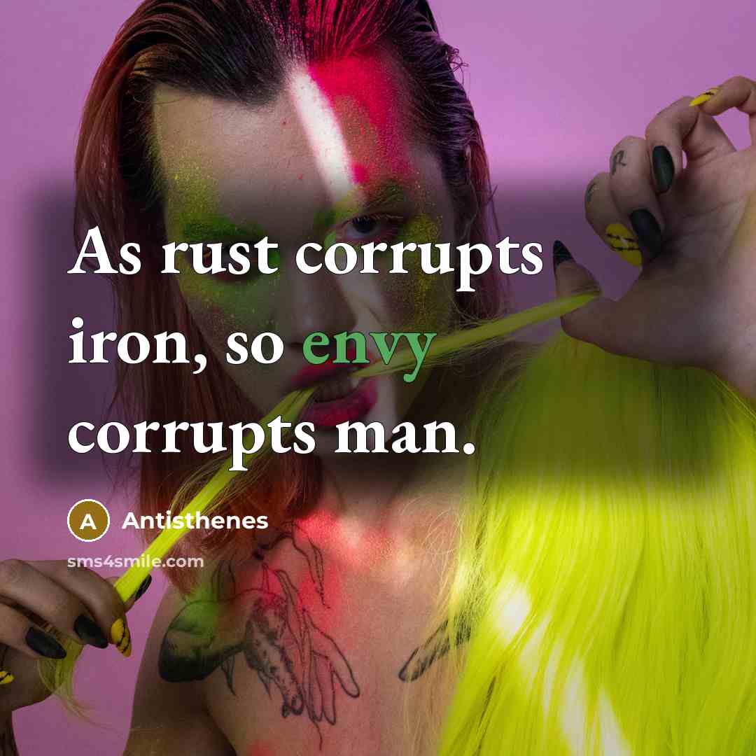 “As rust corrupts iron, so envy corrupts man.…” quote by Antisthenes