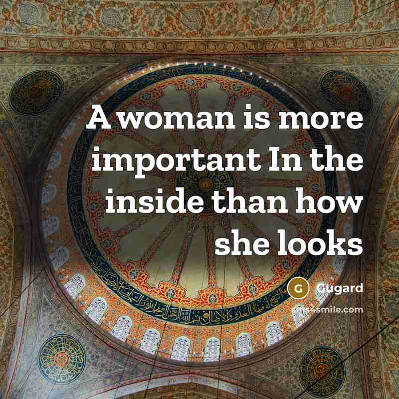 “A woman is more important In the inside than how…” quote by Gugard