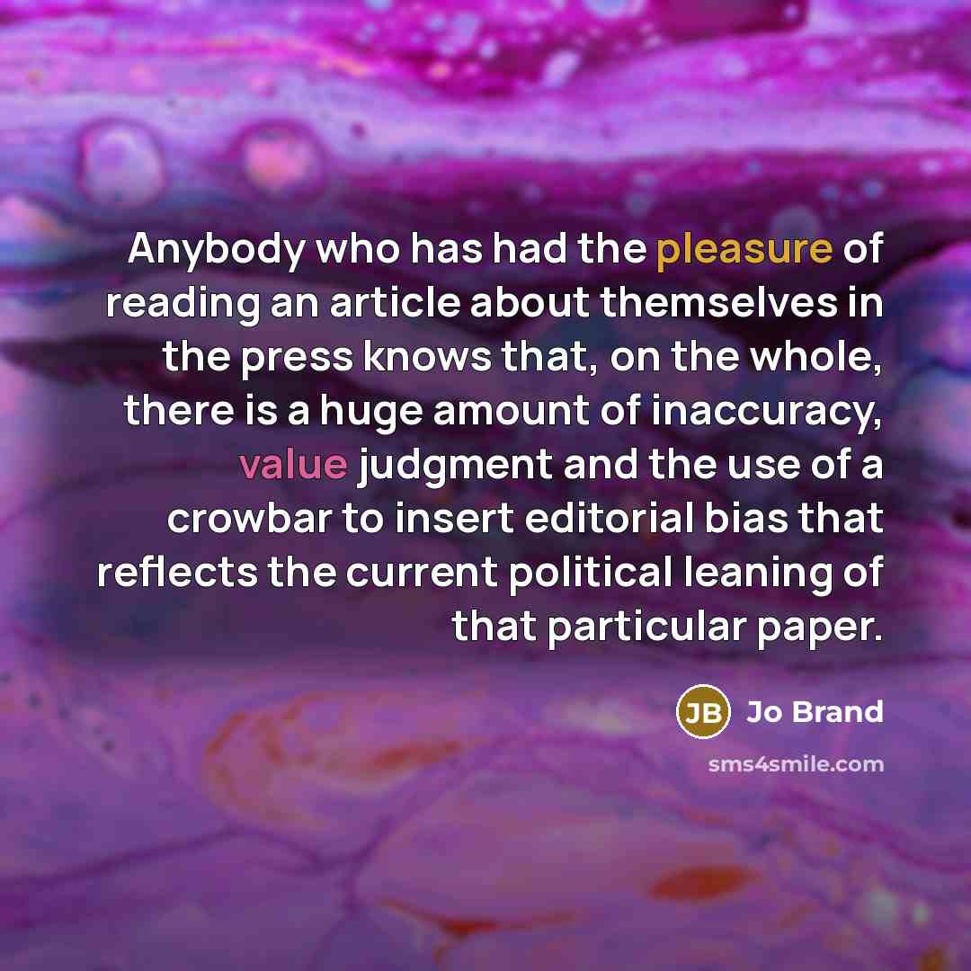 “Anybody who has had the pleasure of reading an article…” quote by Jo Brand