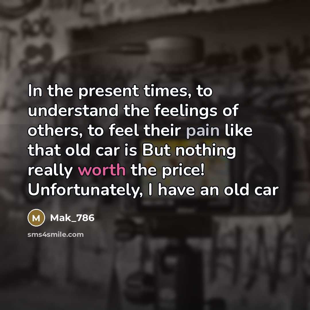 “In the present times, to understand the feelings of others,…” quote by Mak_786