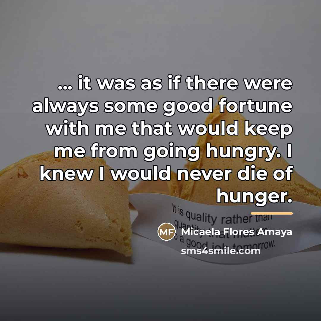 “... it was as if there were always some good…” quote by Micaela Flores Amaya