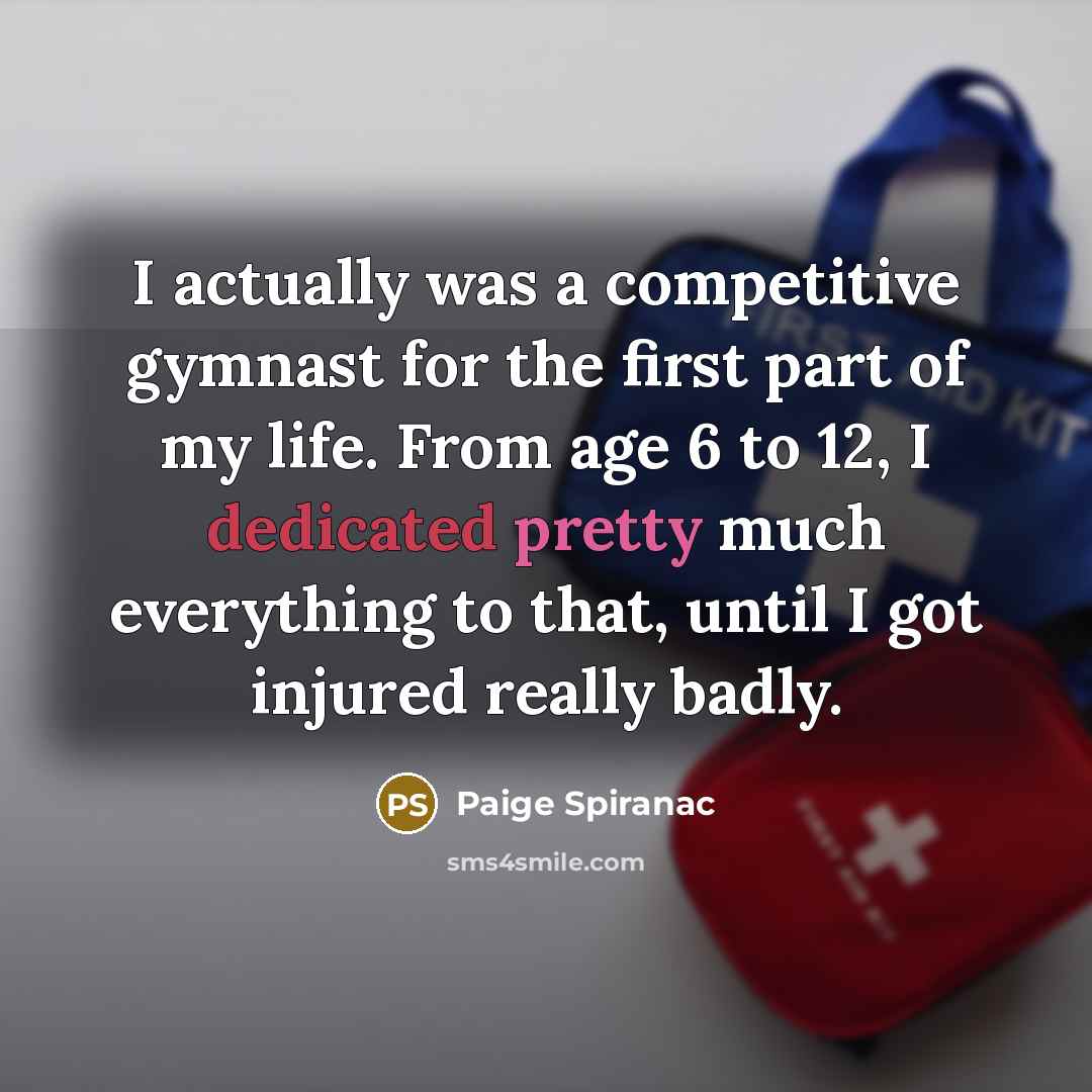“I actually was a competitive gymnast for the first part…” quote by Paige Spiranac