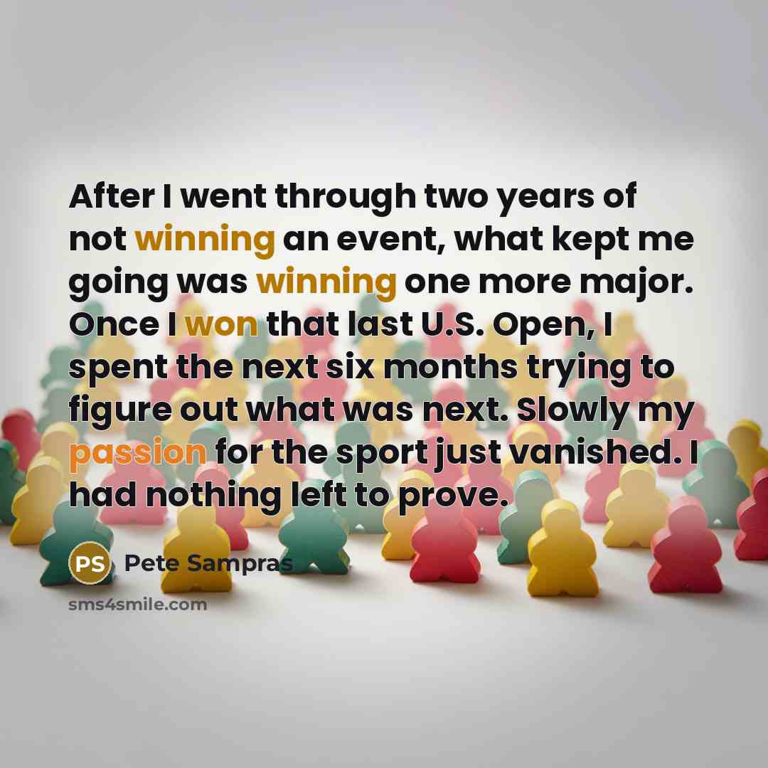 “After I went through two years of not winning an…” quote by Pete Sampras