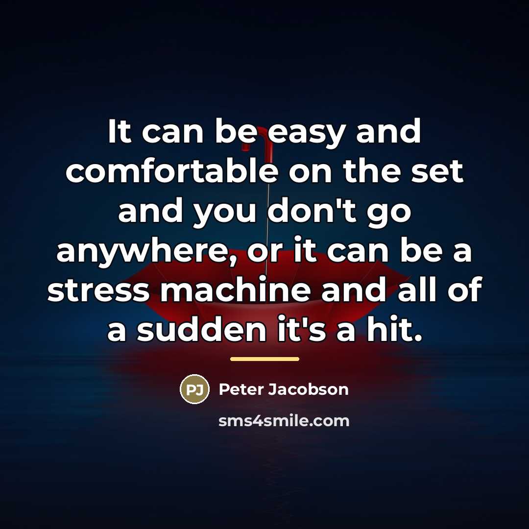 “It can be easy and comfortable on the set and…” quote by Peter Jacobson