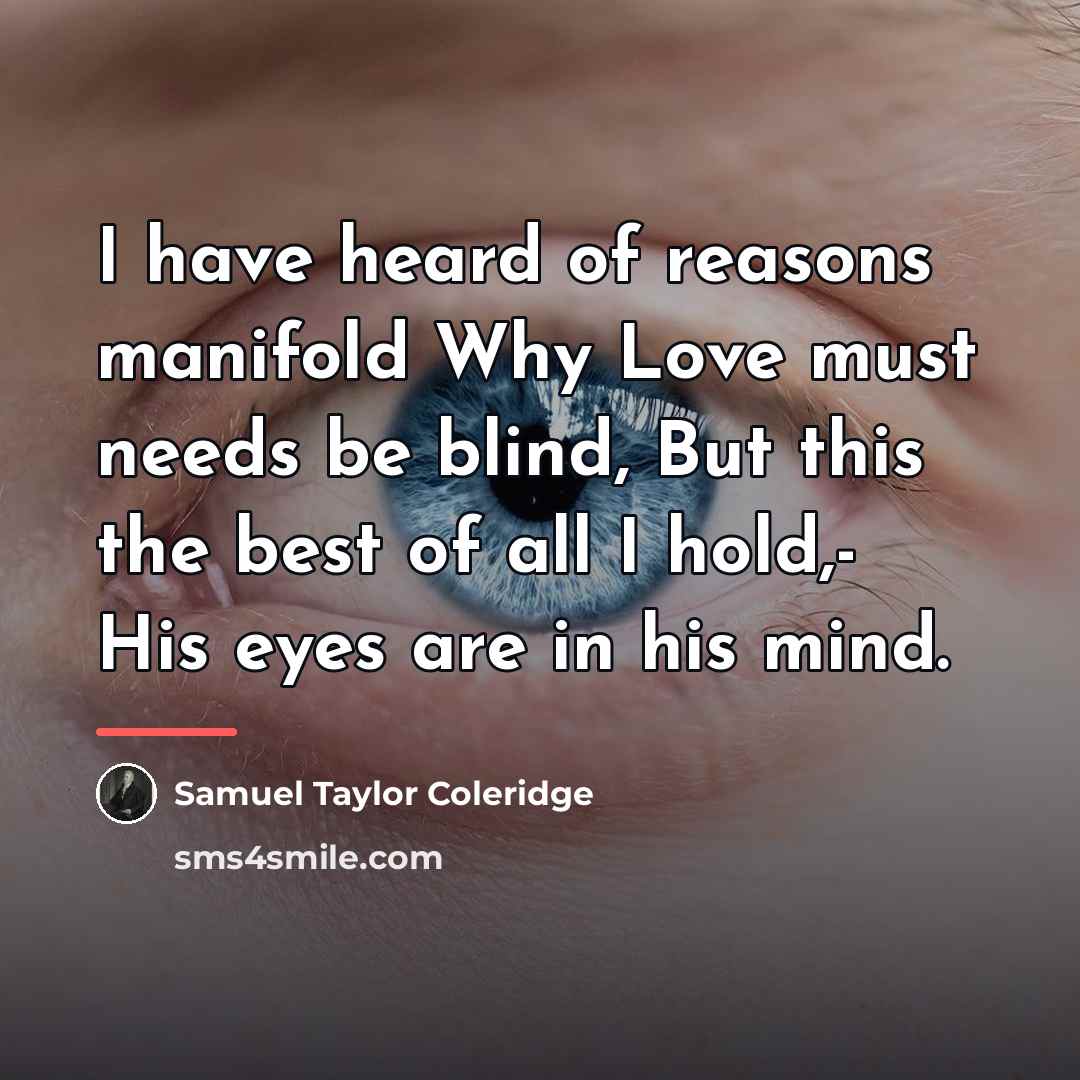 “I have heard of reasons manifold Why Love must needs…” quote by Samuel Taylor Coleridge