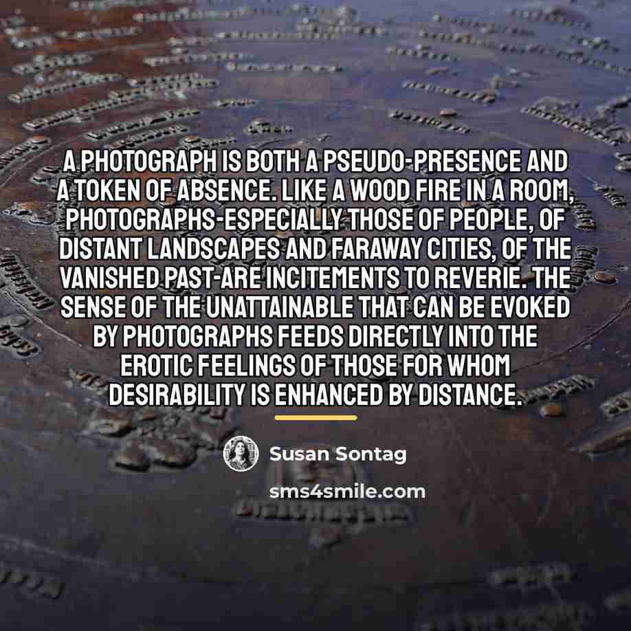 “A photograph is both a pseudo-presence and a token of…” quote by Susan Sontag