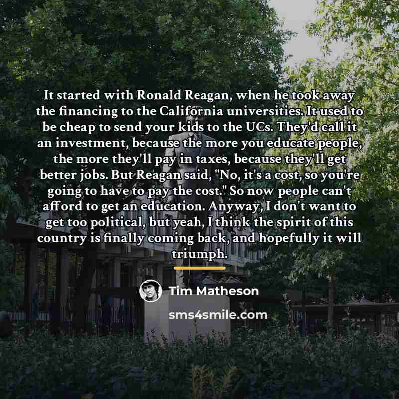 “It started with Ronald Reagan, when he took away the…” quote by Tim Matheson