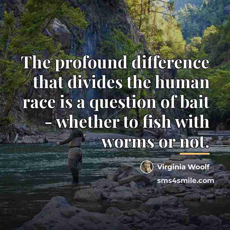 “The profound difference that divides the human race is a…” quote by Virginia Woolf