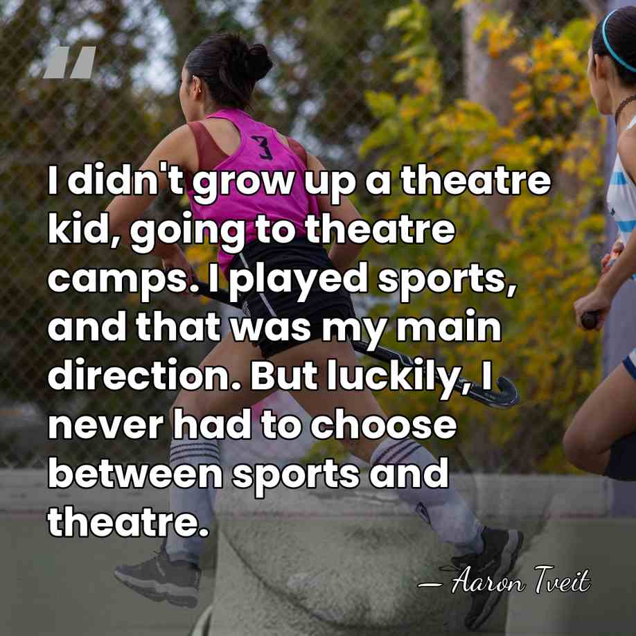 I didn't grow up a theatre kid, going to theatre camps. I&hellip; - Aaron Tveit