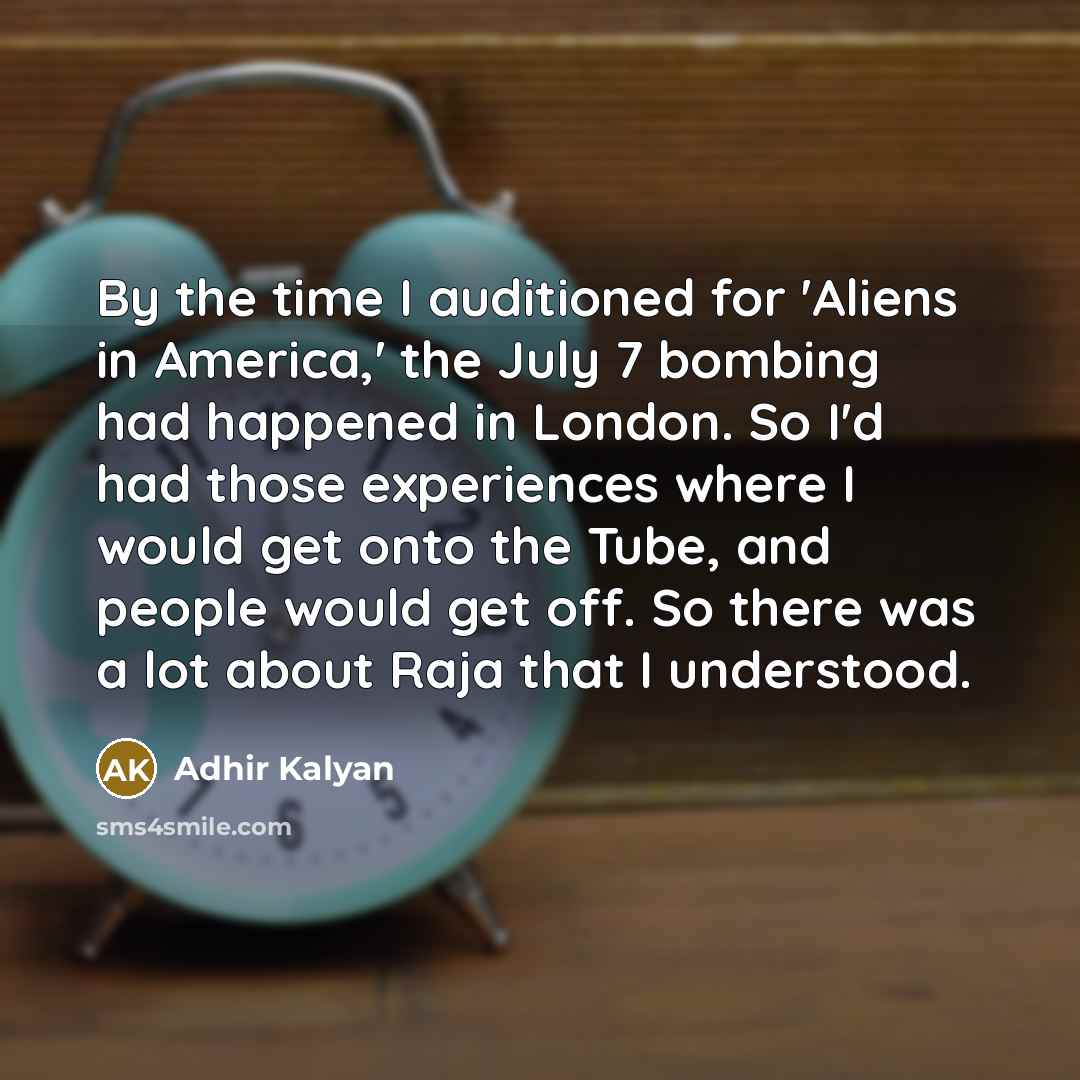 “By the time I auditioned for 'Aliens in America,' the…” quote by Adhir Kalyan