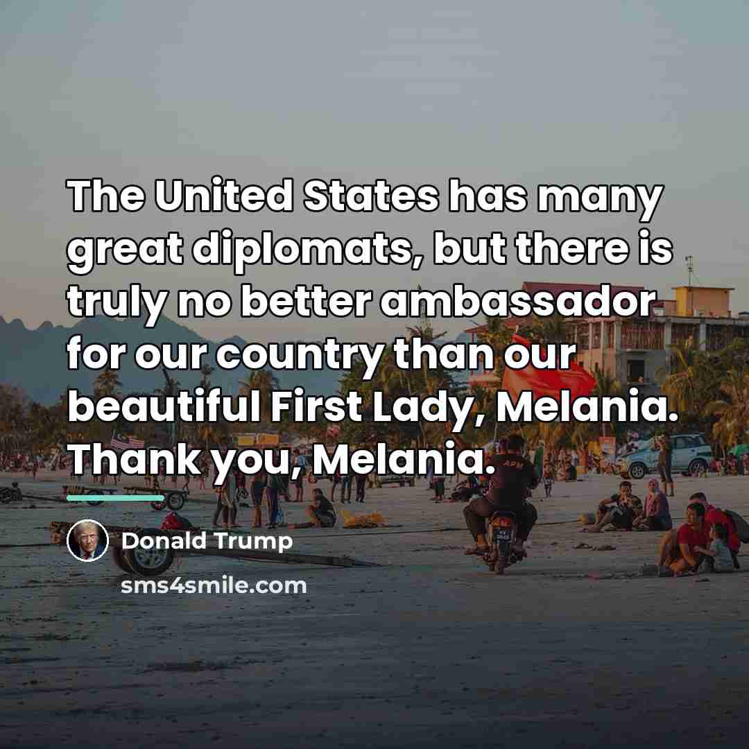 “The United States has many great diplomats, but there is…” quote by Donald Trump