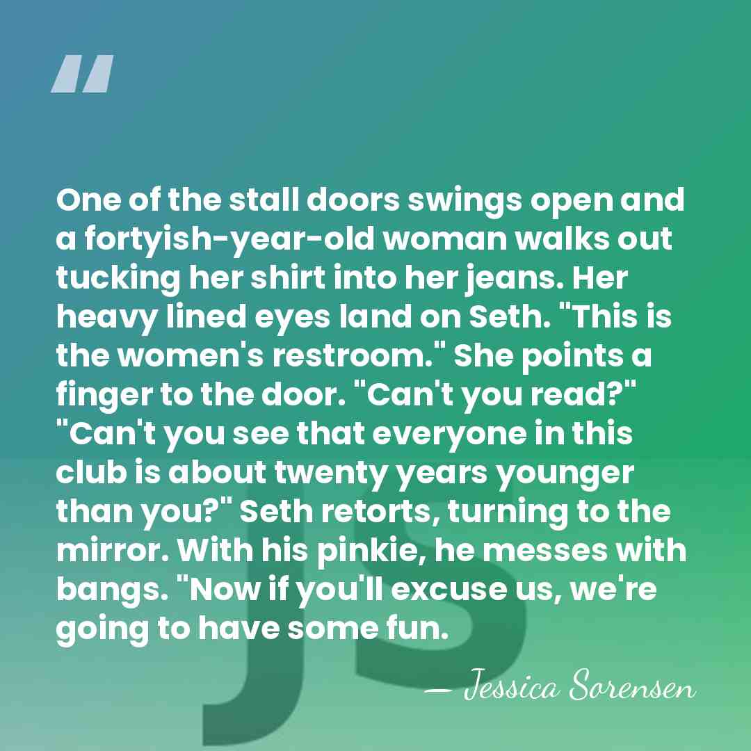 One of the stall doors swings open and a fortyish-year-old woman walks&hellip; - Jessica Sorensen