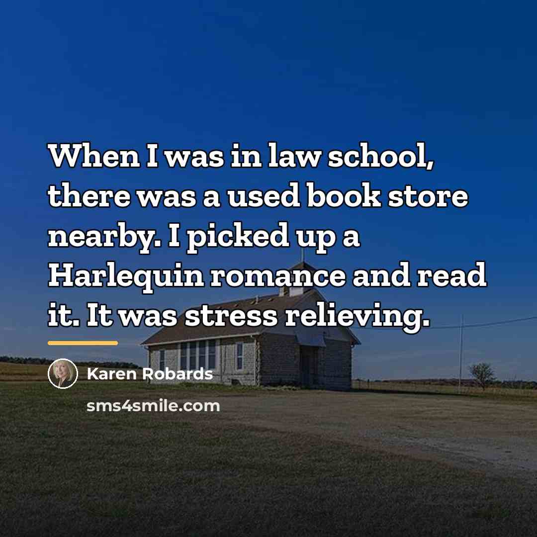 “When I was in law school, there was a used…” quote by Karen Robards
