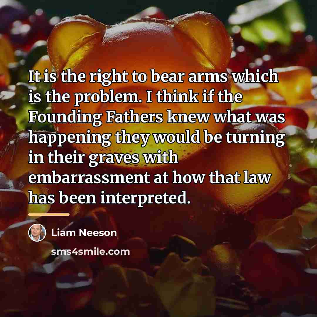 “It is the right to bear arms which is the…” quote by Liam Neeson