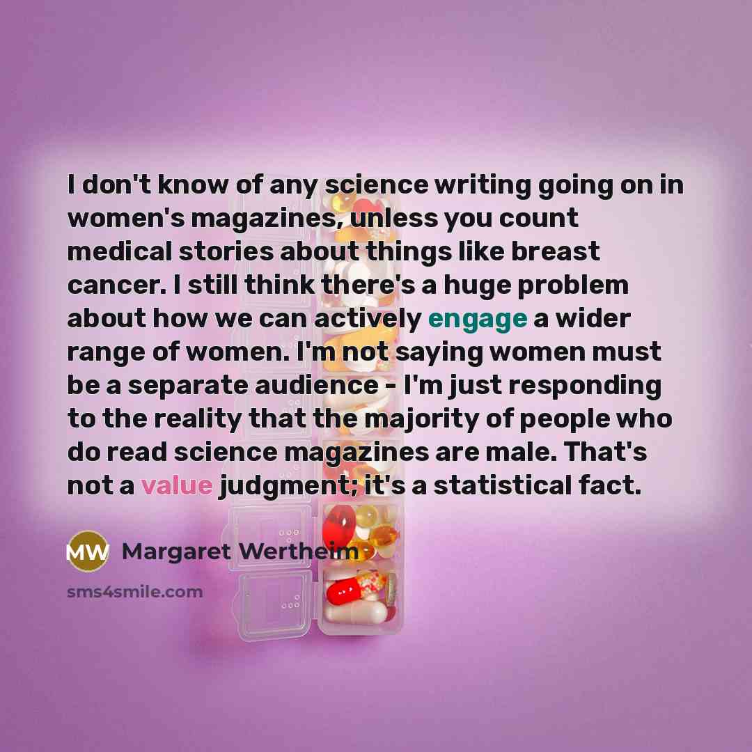 “I don't know of any science writing going on in…” quote by Margaret Wertheim