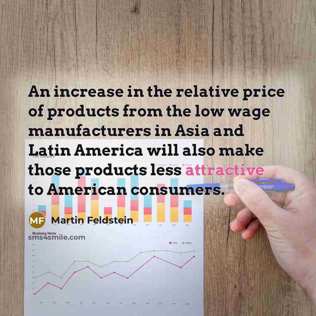 “An increase in the relative price of products from the…” quote by Martin Feldstein