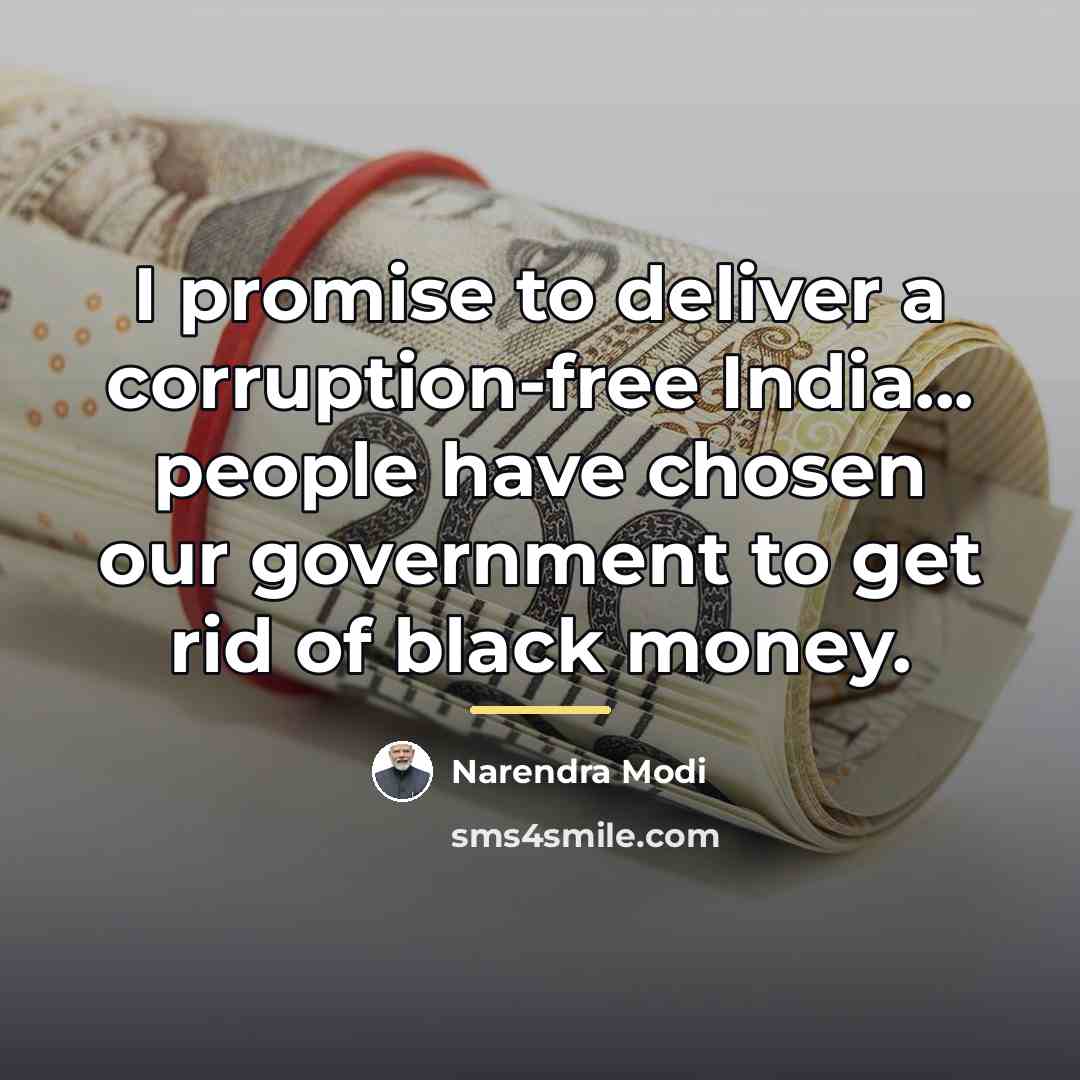 “I promise to deliver a corruption-free India... people have chosen…” quote by Narendra Modi