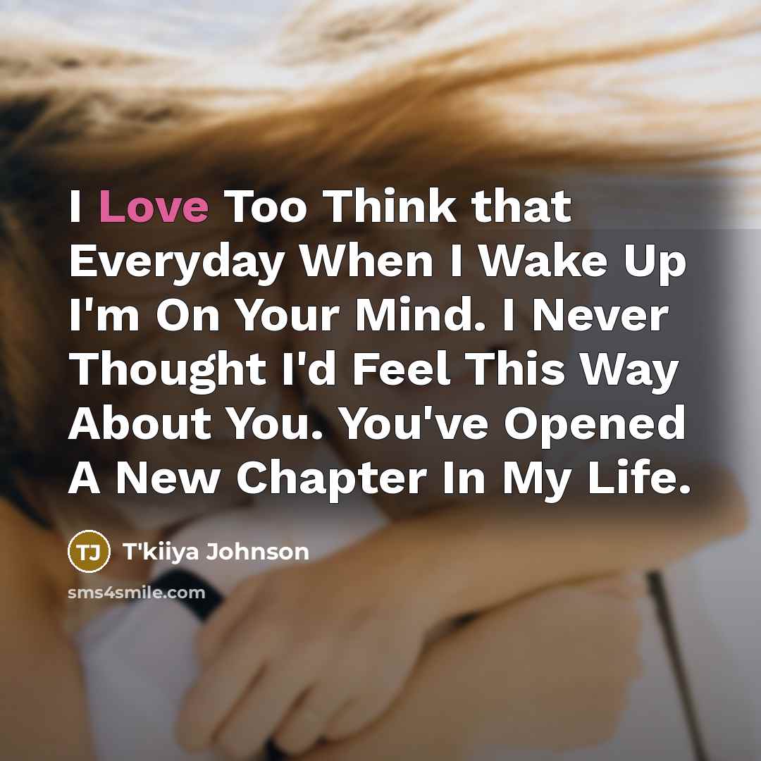 “I Love Too Think that Everyday When I Wake Up…” quote by T'kiiya Johnson