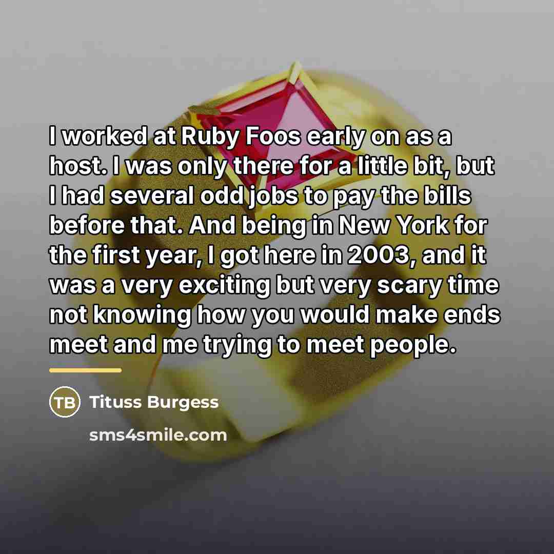 “I worked at Ruby Foos early on as a host.…” quote by Tituss Burgess