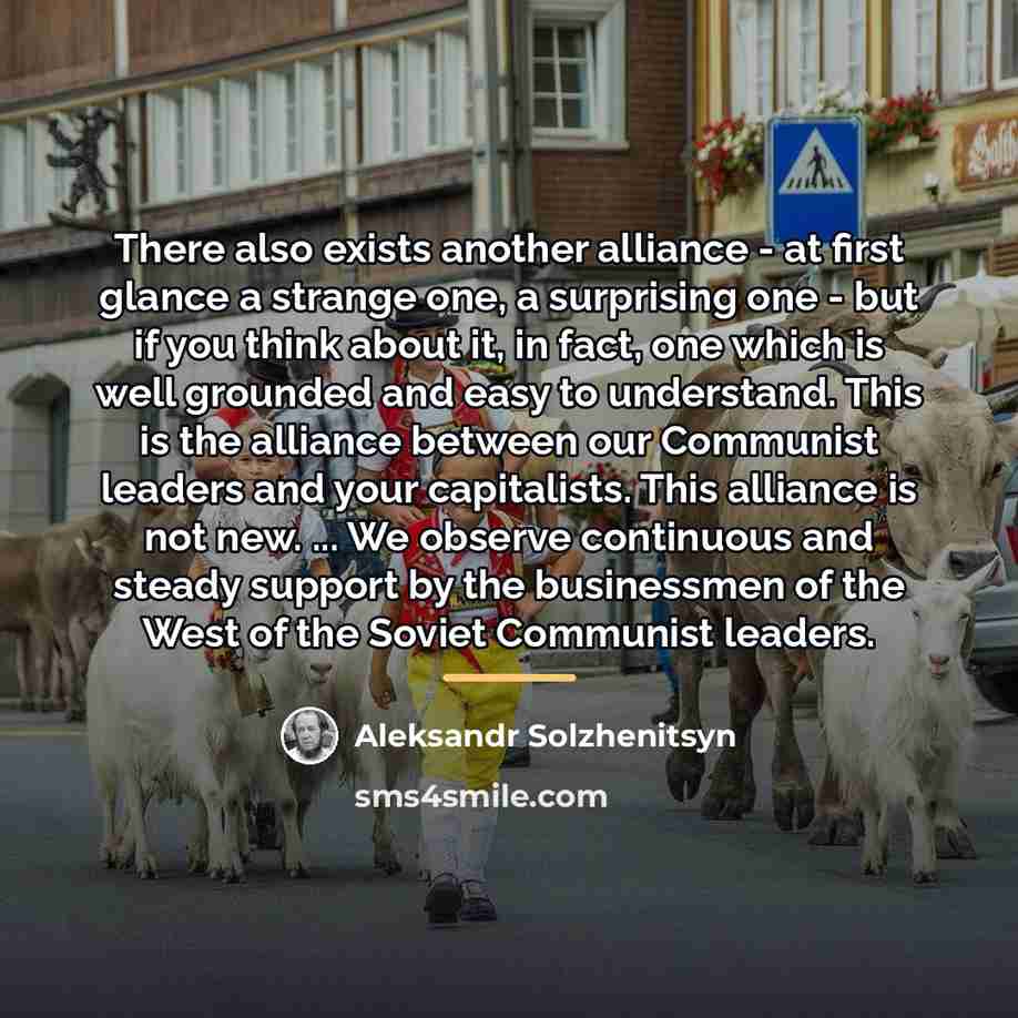 “There also exists another alliance - at first glance a…” quote by Aleksandr Solzhenitsyn