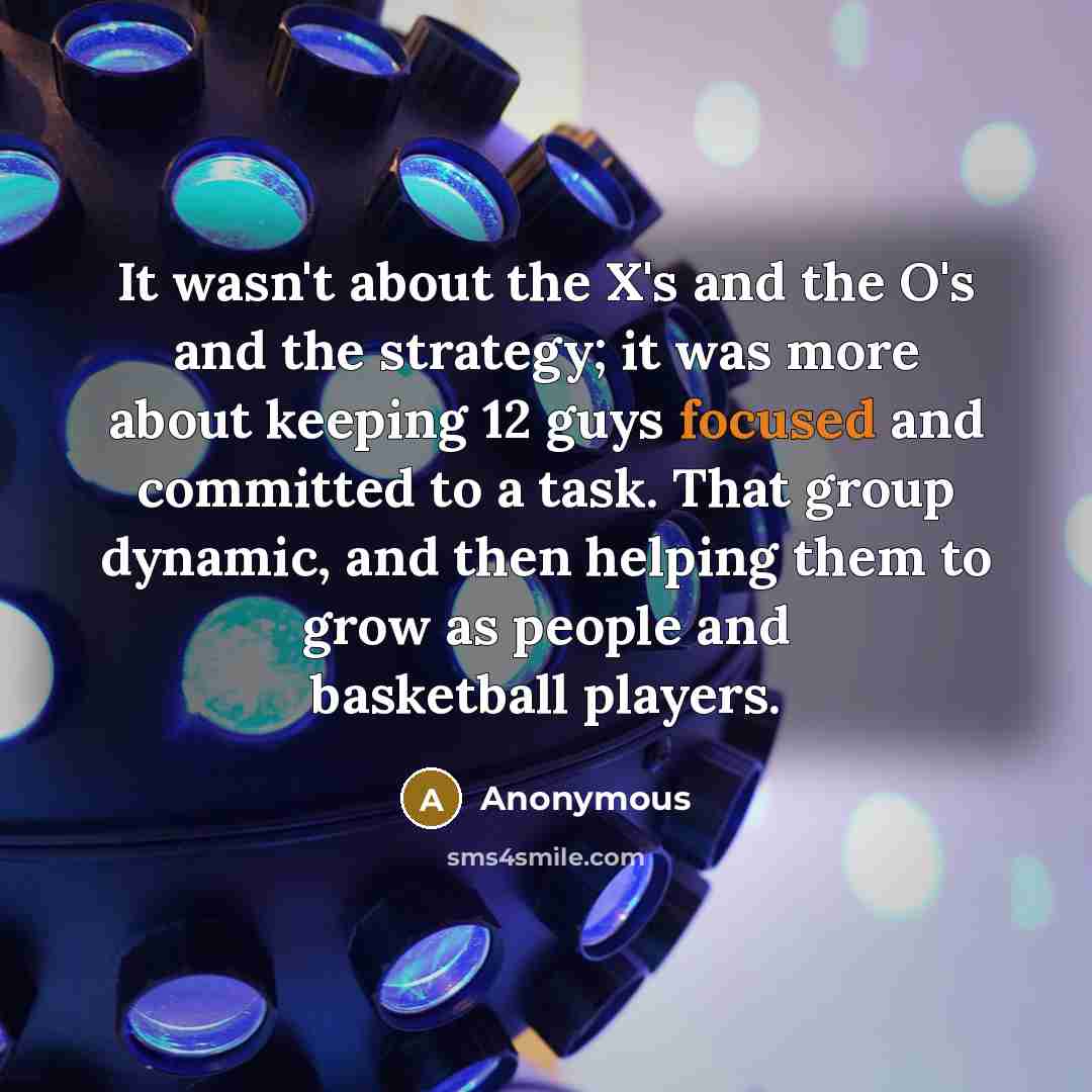 “It wasn't about the X's and the O's and the…” quote by Anonymous