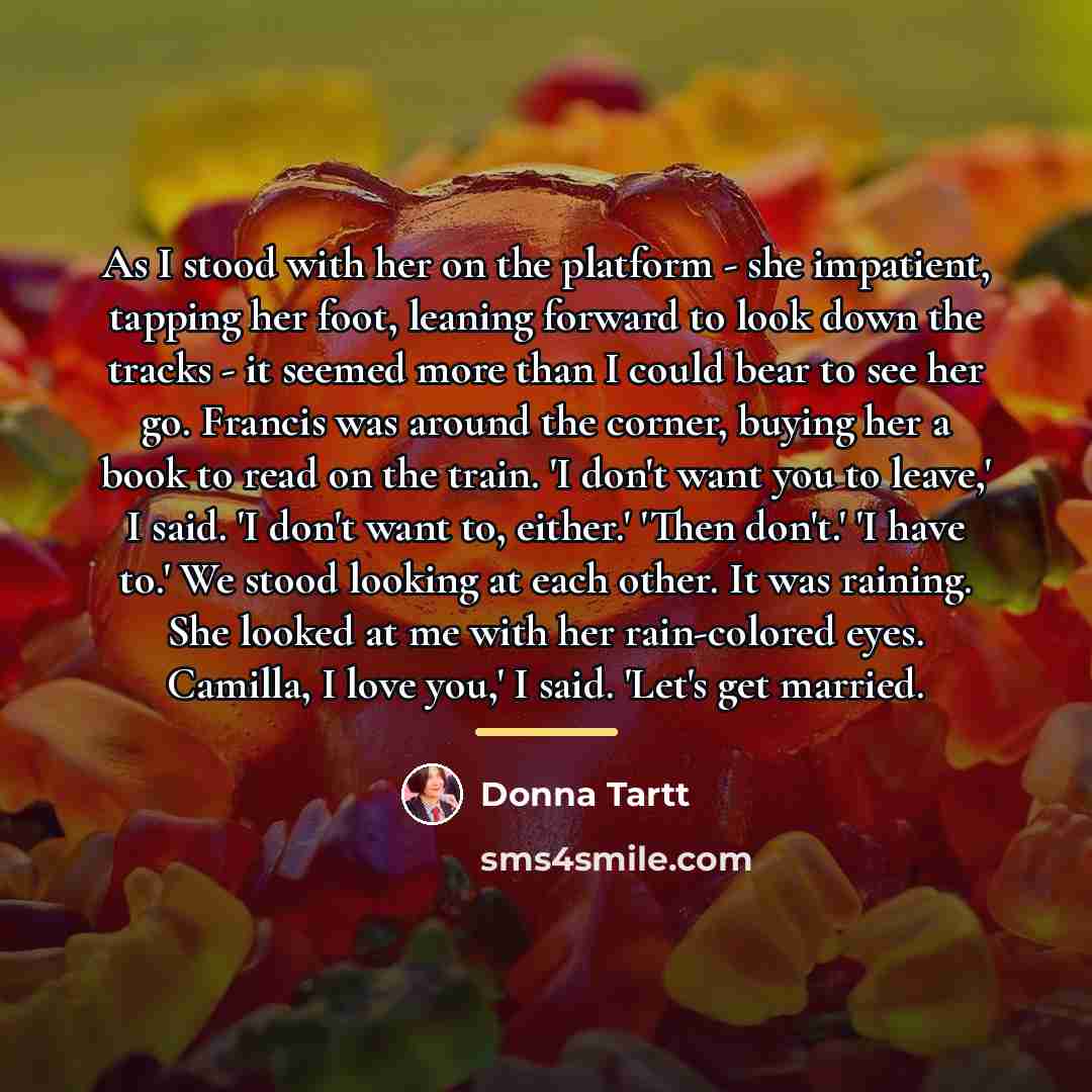 “As I stood with her on the platform - she…” quote by Donna Tartt