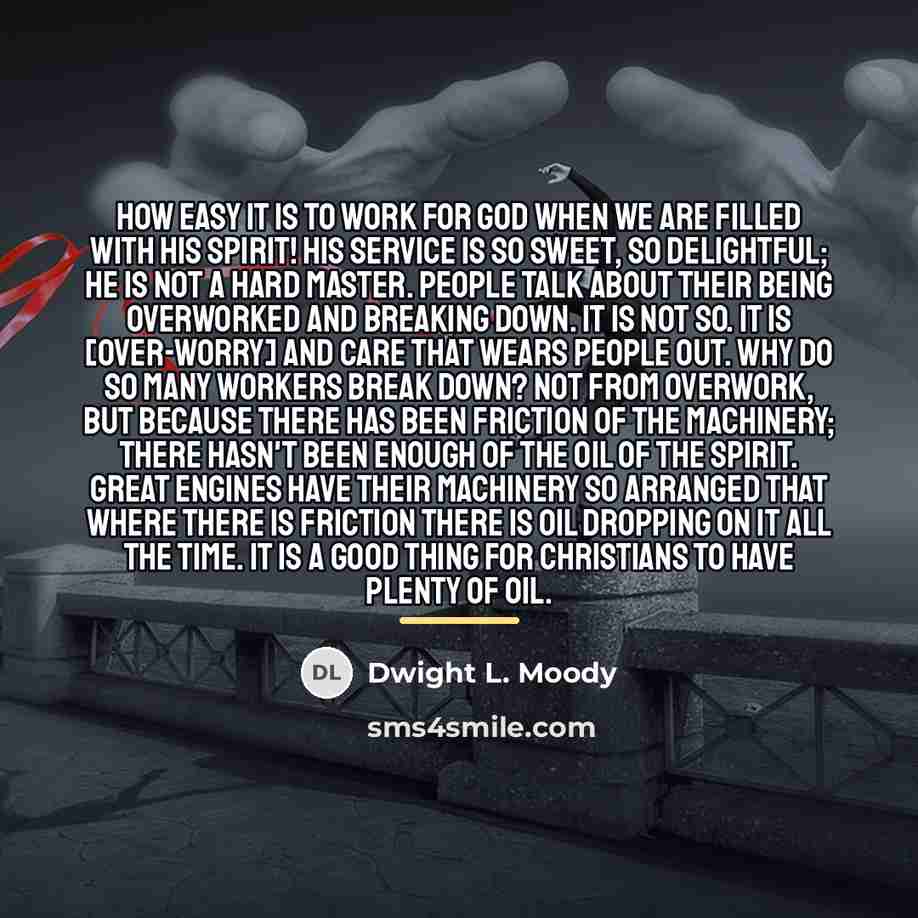“How easy it is to work for God when we…” quote by Dwight L. Moody