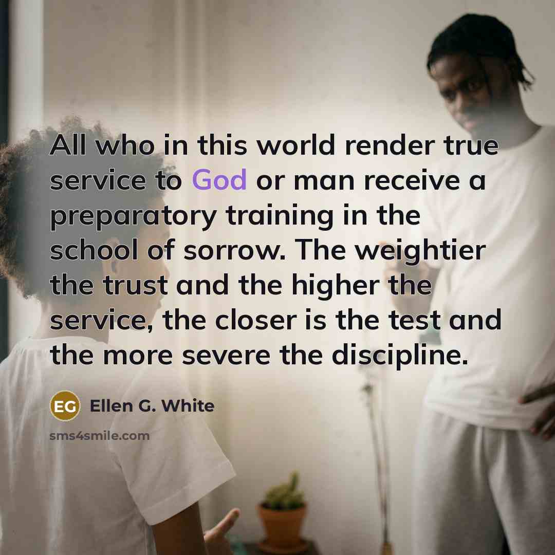 “All who in this world render true service to God…” quote by Ellen G. White