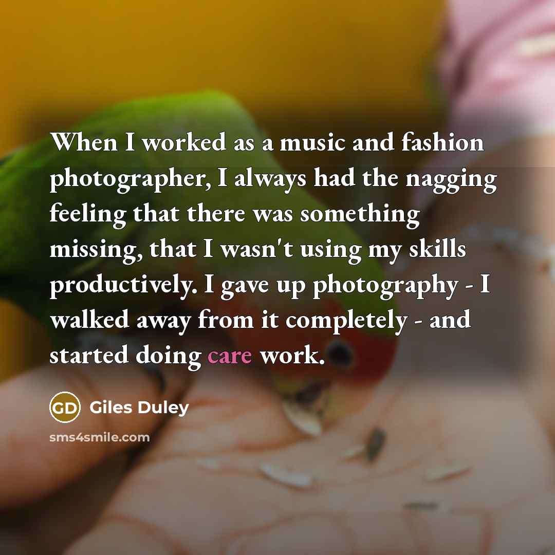 “When I worked as a music and fashion photographer, I…” quote by Giles Duley