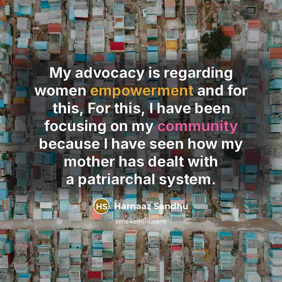 “My advocacy is regarding women empowerment and for this, For…” quote by Harnaaz Sandhu