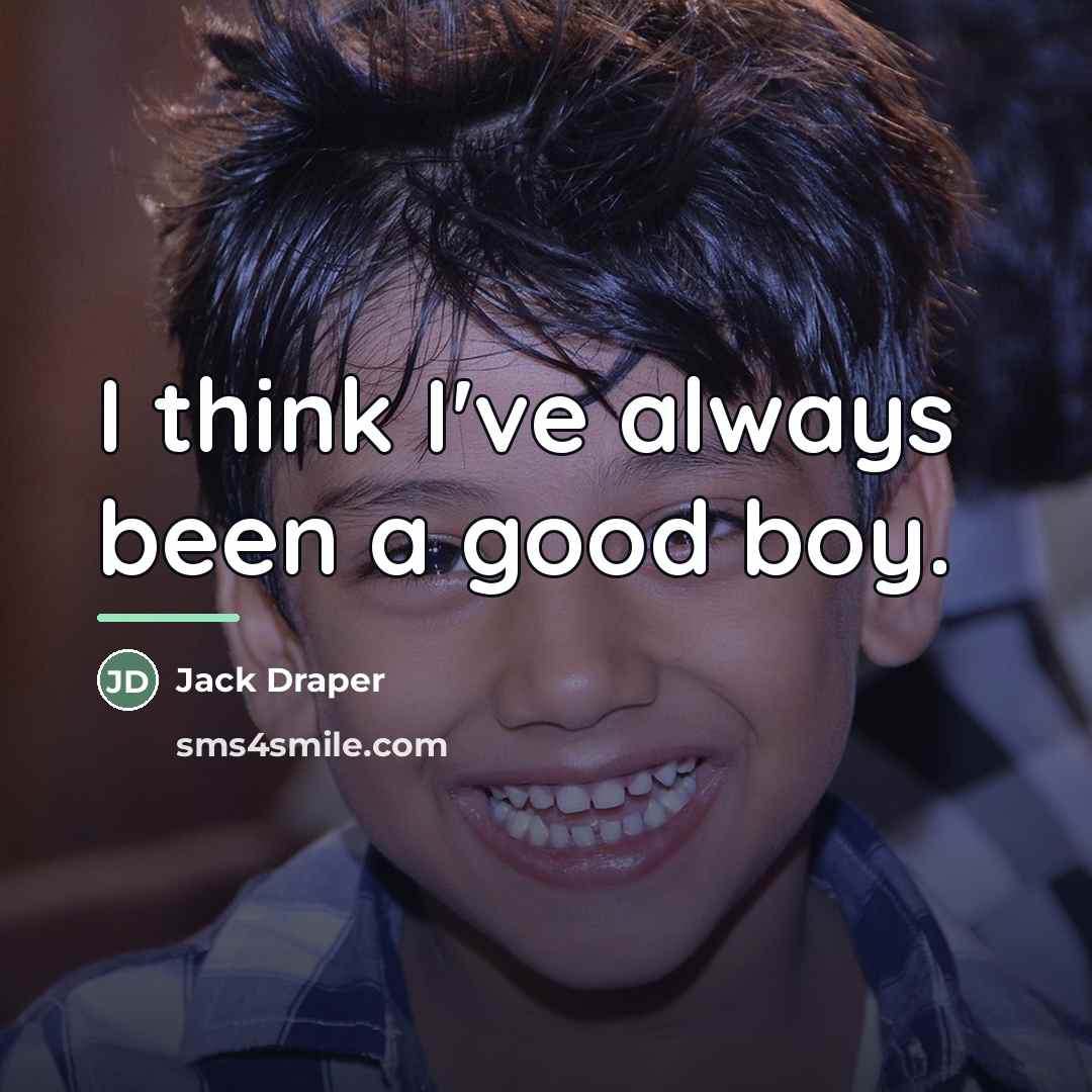 “I think I've always been a good boy.…” quote by Jack Draper