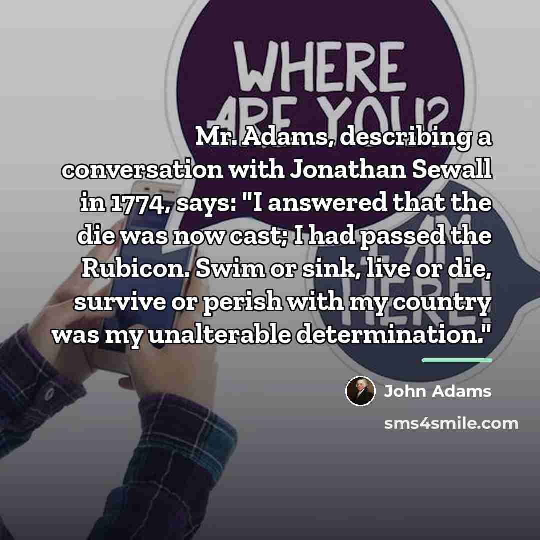 “Mr. Adams, describing a conversation with Jonathan Sewall in 1774,…” quote by John Adams
