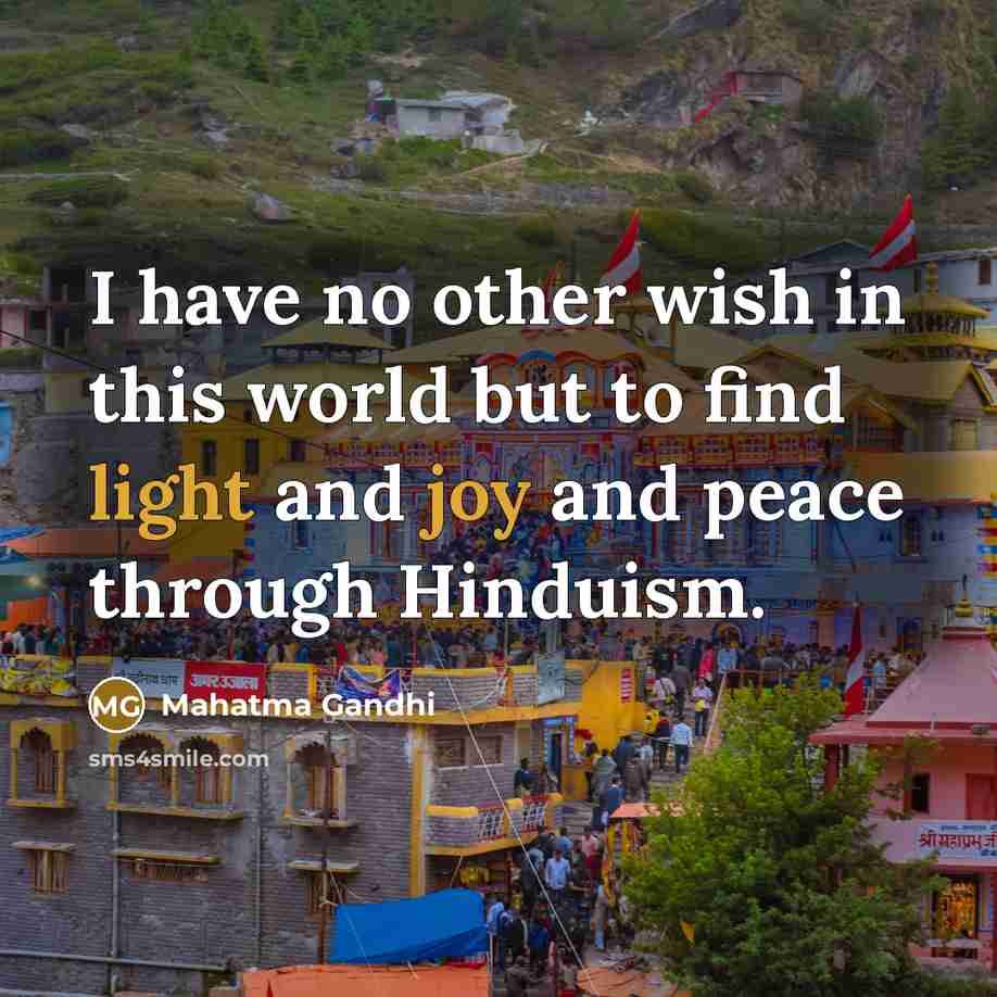 “I have no other wish in this world but to…” quote by Mahatma Gandhi
