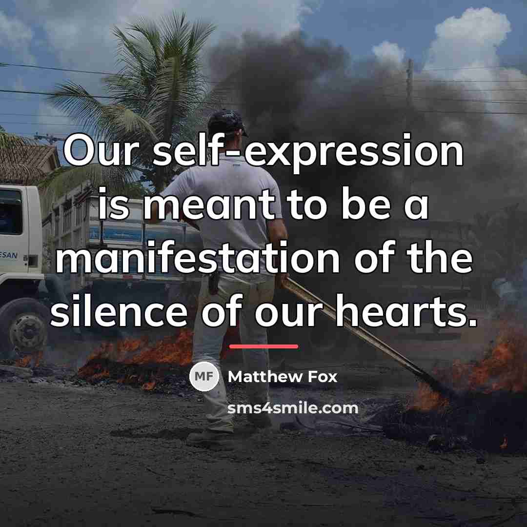 “Our self-expression is meant to be a manifestation of the…” quote by Matthew Fox